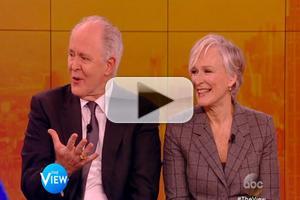 VIDEO: Glenn Close, John Lithgow Talk Broadway's A DELICATE BALANCE on 'The View'