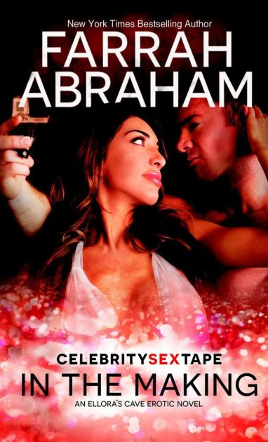 Farrah Abraham: Celebrity Sex Tape in the Making