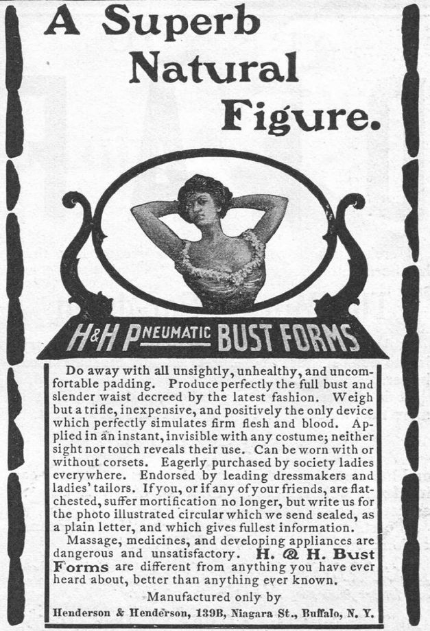 1902Advertisement for H  H Pneumatic Bust Forms bra by Henderson  Henderson in Buffalo, New York Photo: Jay Paull, Getty Images / Archive Photos