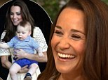 The 30-year-old party-planner was discussing her relationships with two of the most important people in her life - her nephew George and sister Kate - in the second of a two-part interview aired on Tuesday.